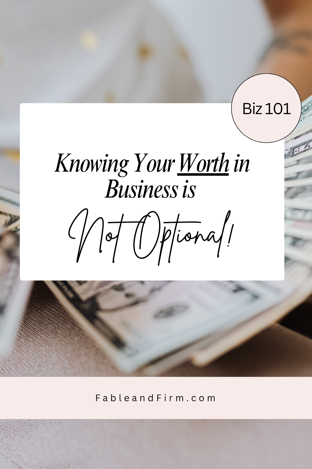 Knowing Your Worth in Business Is Not Optional