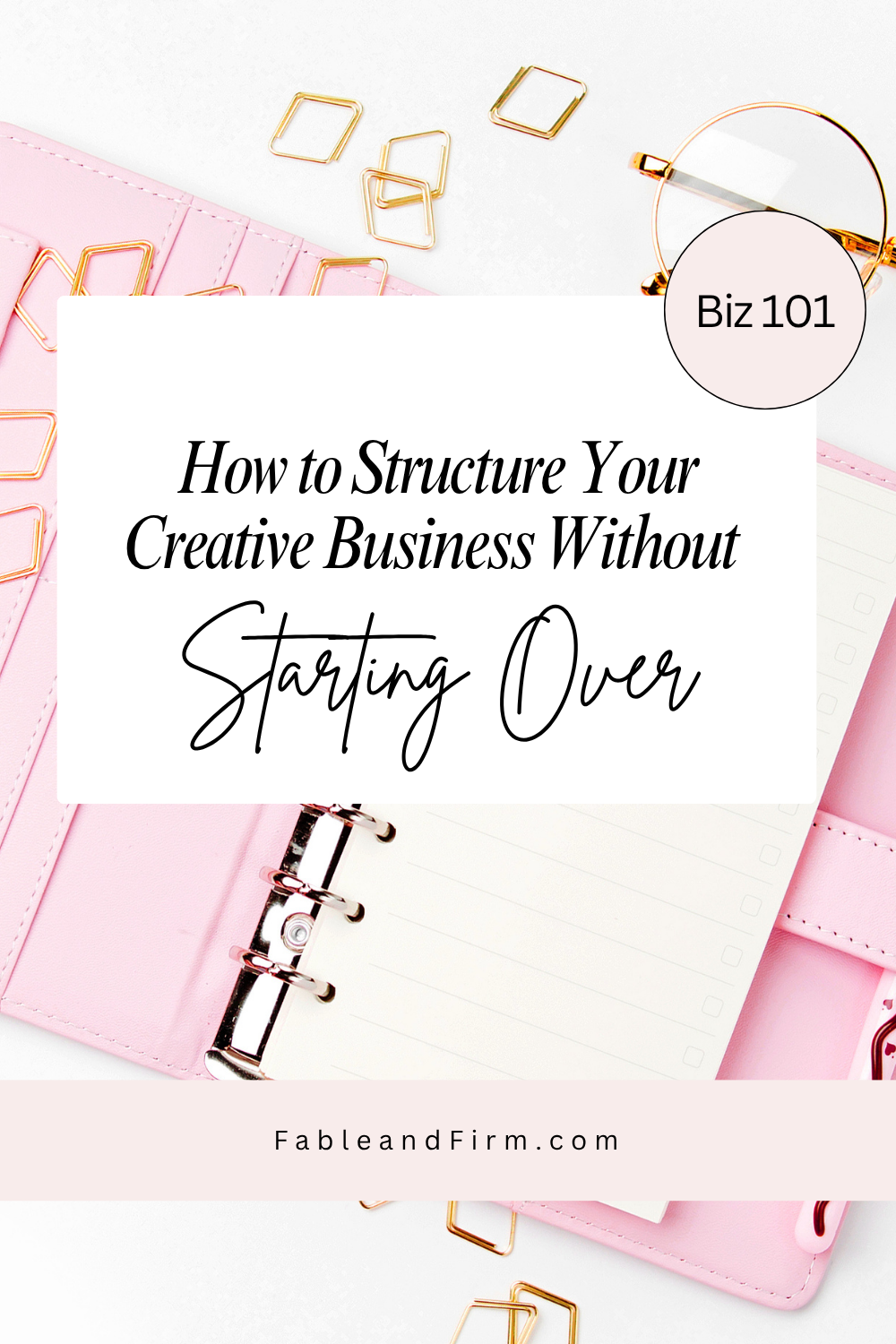 How to Structure Your Creative Business Without Starting Over