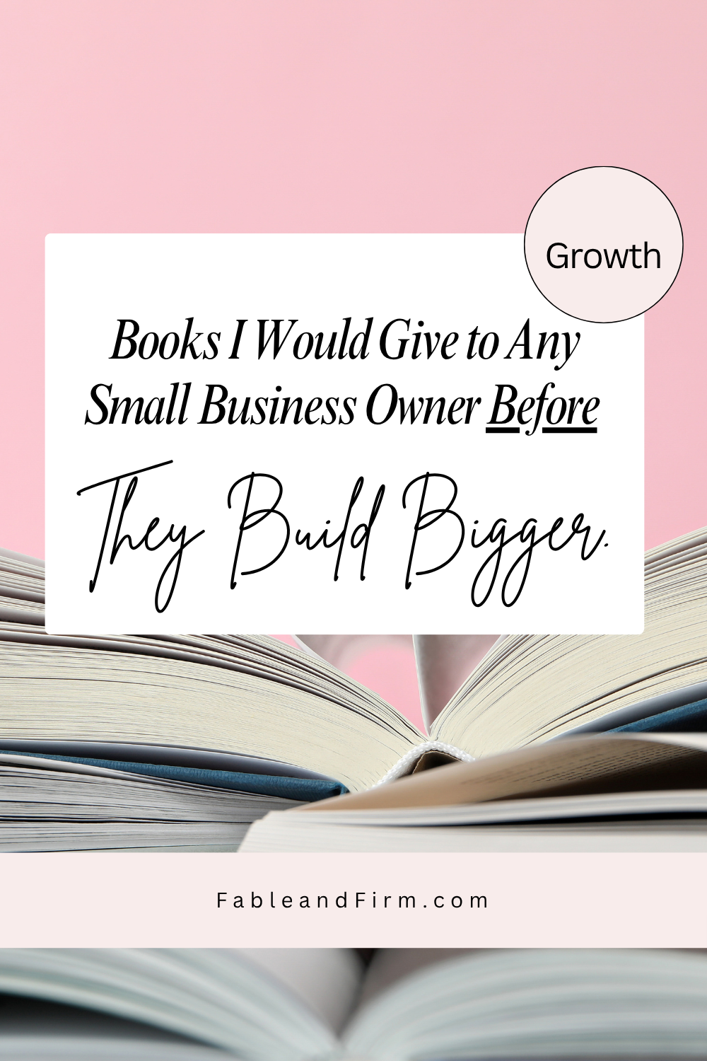 Books I Would Give to Any Small Business Owner Before They Build Bigger