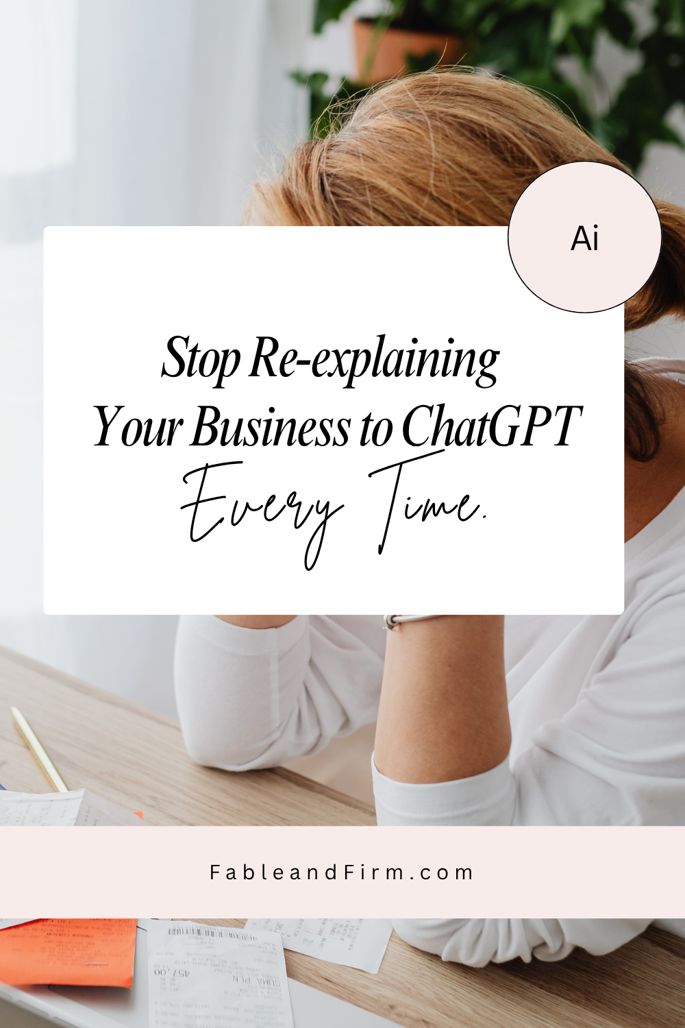 Stop re-explaining your business to ChatGPT every time.