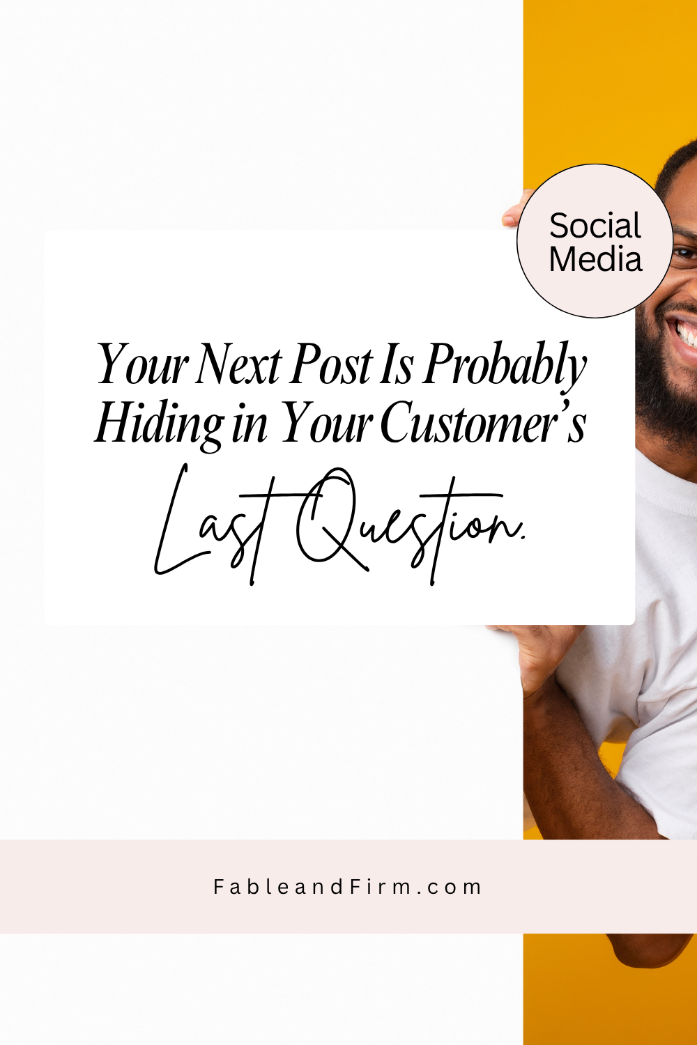 Your next post is probably hiding in your customers last question.