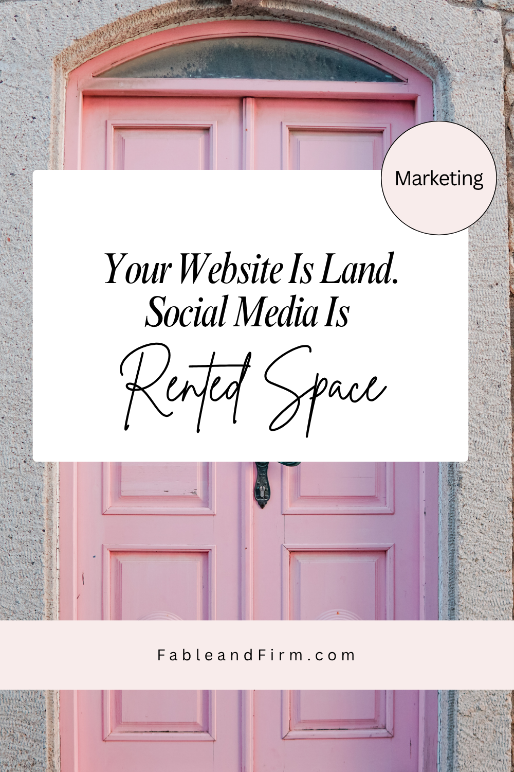 Your Website Is Land. Social Media Is Rented Space.