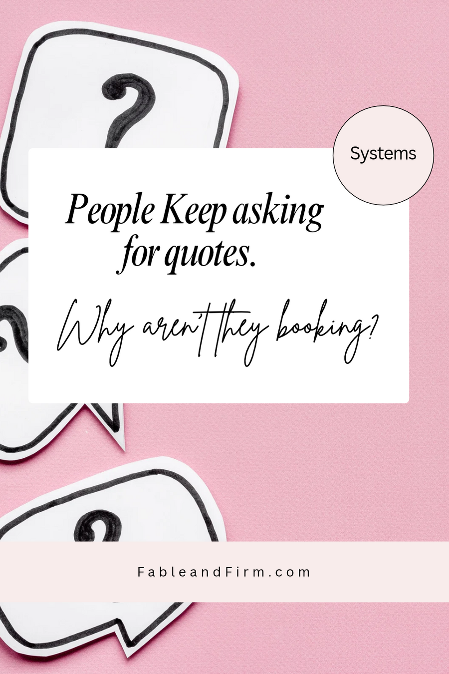 People Keep asking for quotes. Why aren't they booking?